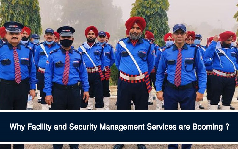 Why Facility and Security Management Services are Booming in India